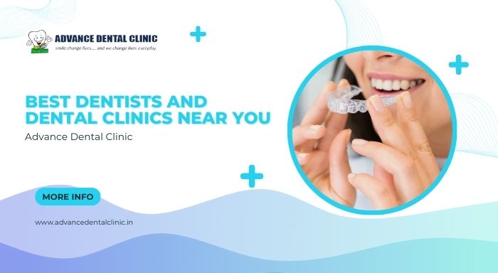 Best Dentists and Dental Clinics Near You