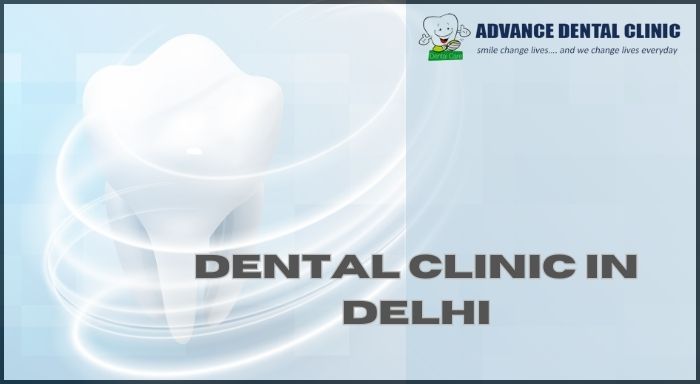 Best Dental Clinic in Delhi