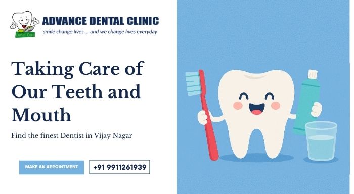 Taking Care of Our Teeth and Mouth